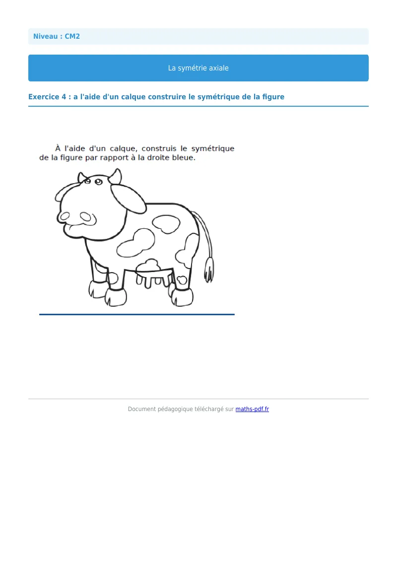 Symétrie axiale : exercice n°4 de maths en CM2 corrigé en PDF