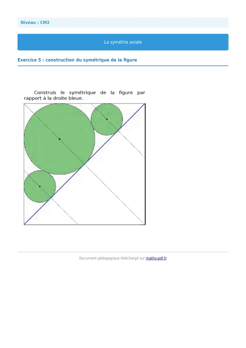 Symétrie axiale : exercice n°5 de maths en CM2 corrigé en PDF