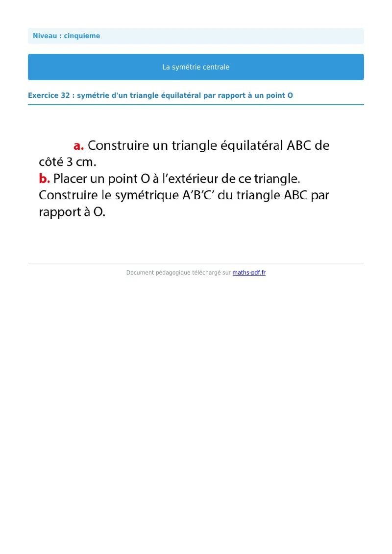 Symétrie centrale : exercice n°32 de maths en 5ème corrigé en PDF