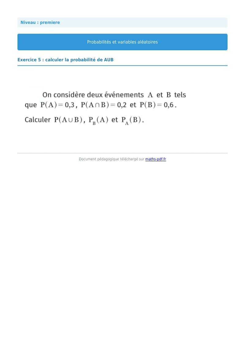 Probabilités et variables aléatoires : exercice n°5 de maths en première corrigé en PDF